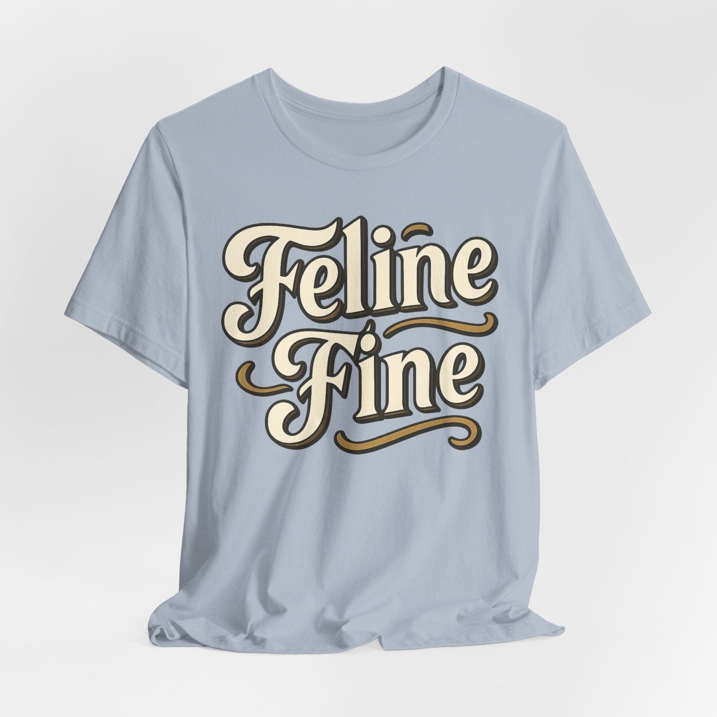 Feline Fine Vintage Typography Cat Lover Tee