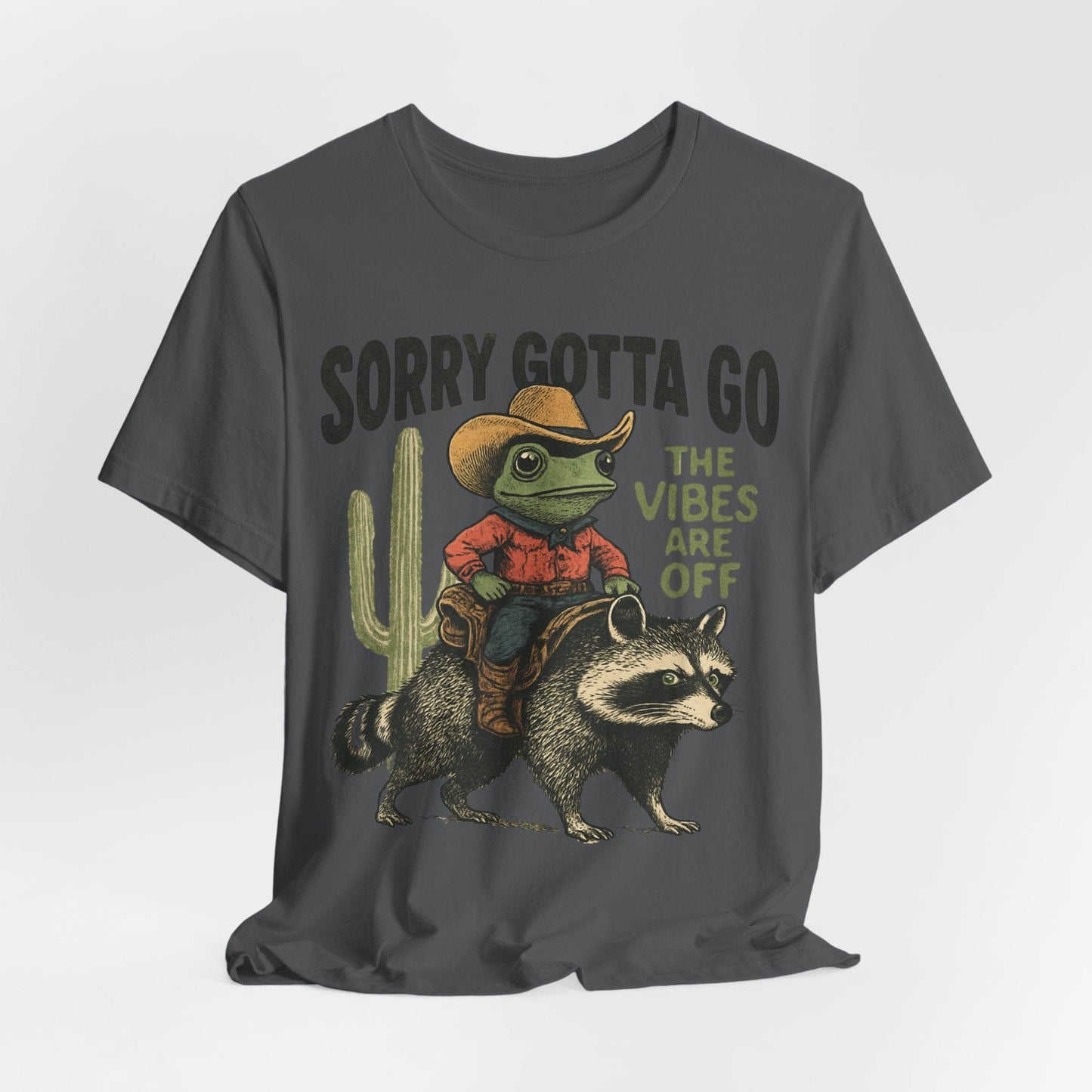 Sorry Gotta Go – The Vibes Are Off Cowboy Frog T-Shirt