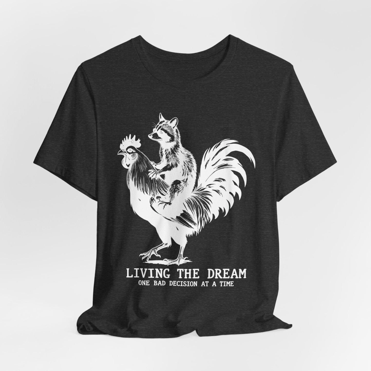 Living the Dream – Raccoon Riding a Chicken Funny T-Shirt
