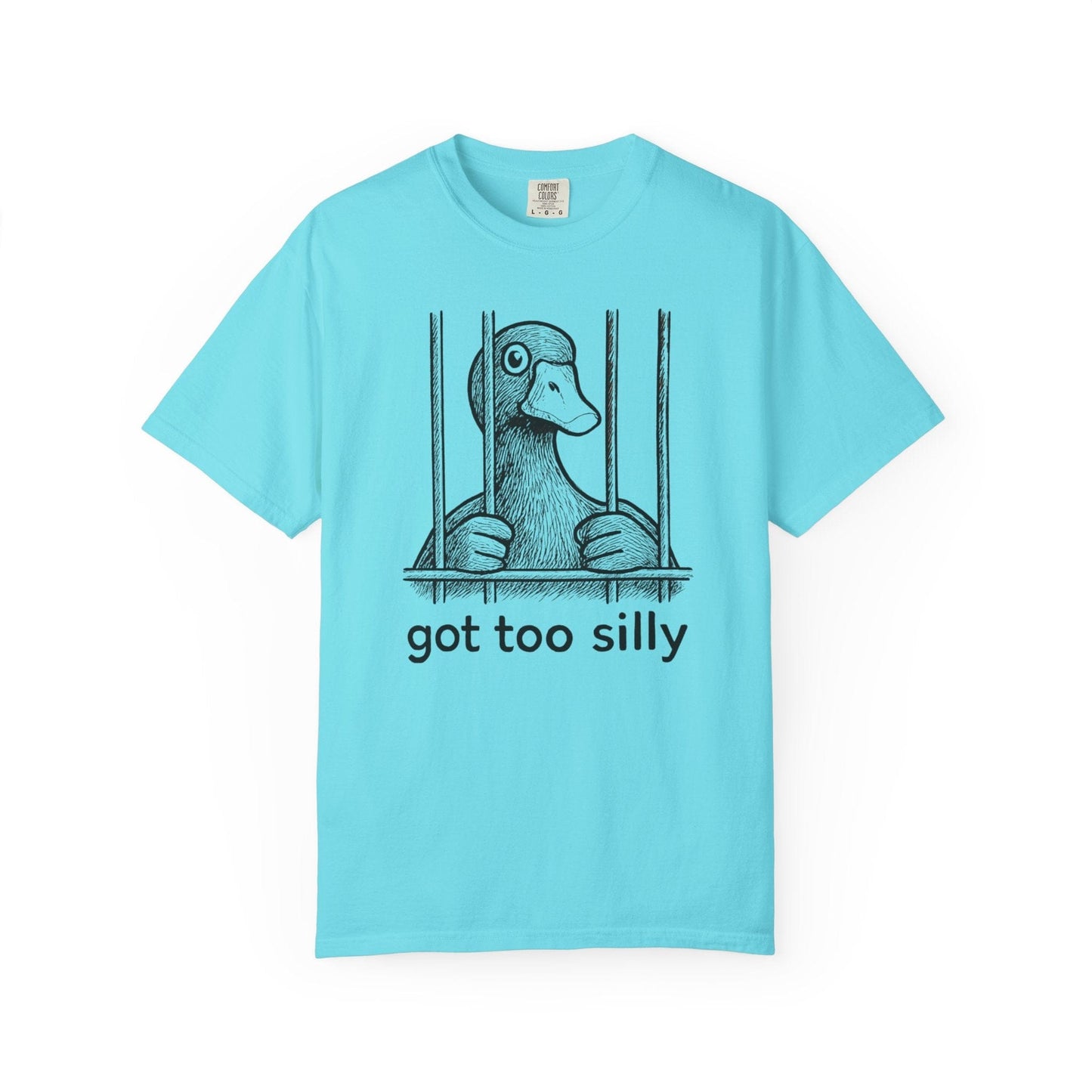 Got Too Silly Duck Shirt – Funny Jailbird Tee for the Unhinged & Playful