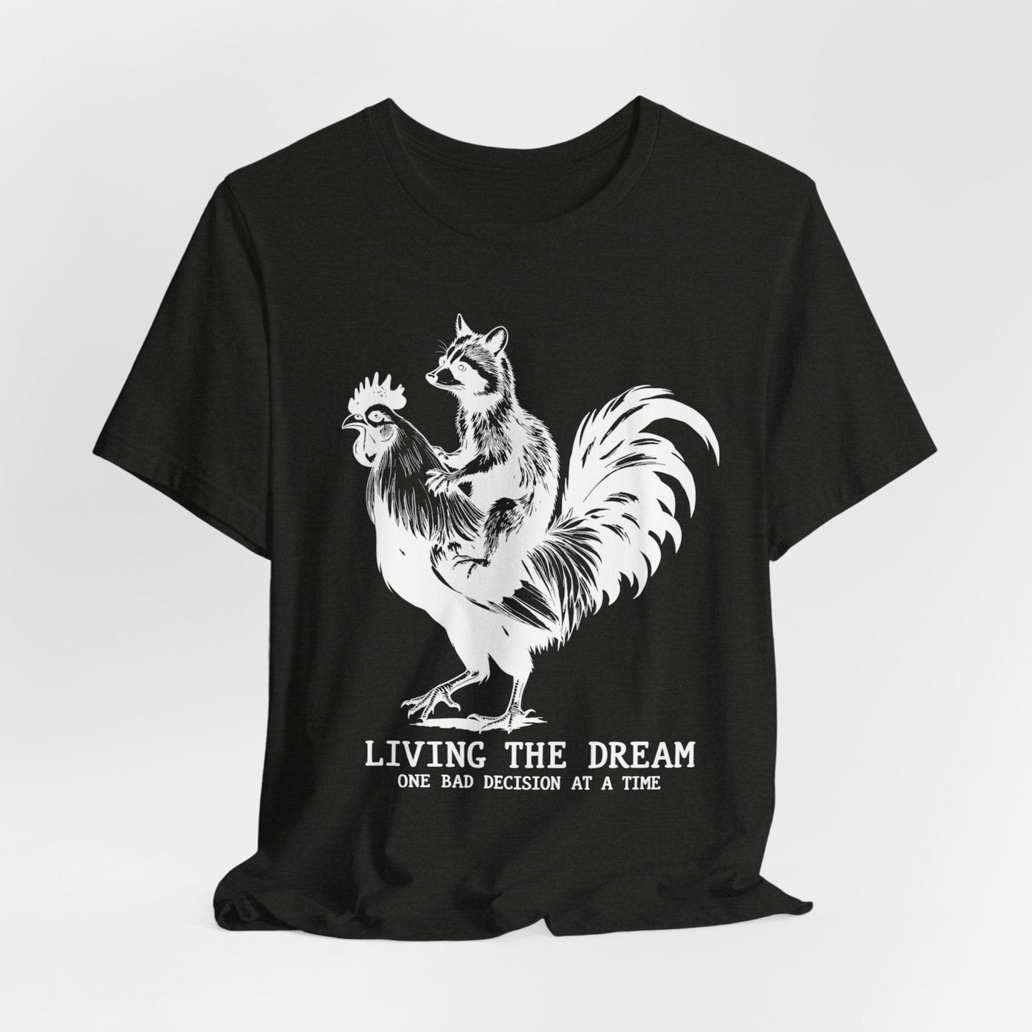 Living the Dream – Raccoon Riding a Chicken Funny T-Shirt