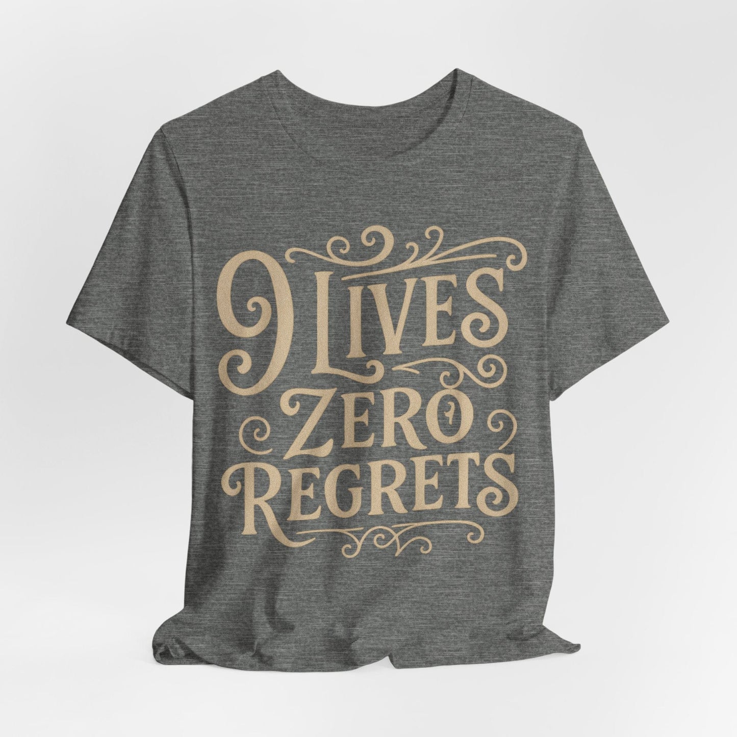 "9 Lives Zero Regrets" Tee