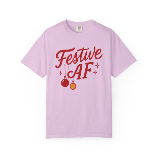 Festive AF – Bold Minimalist Holiday Comfort Colors Tee