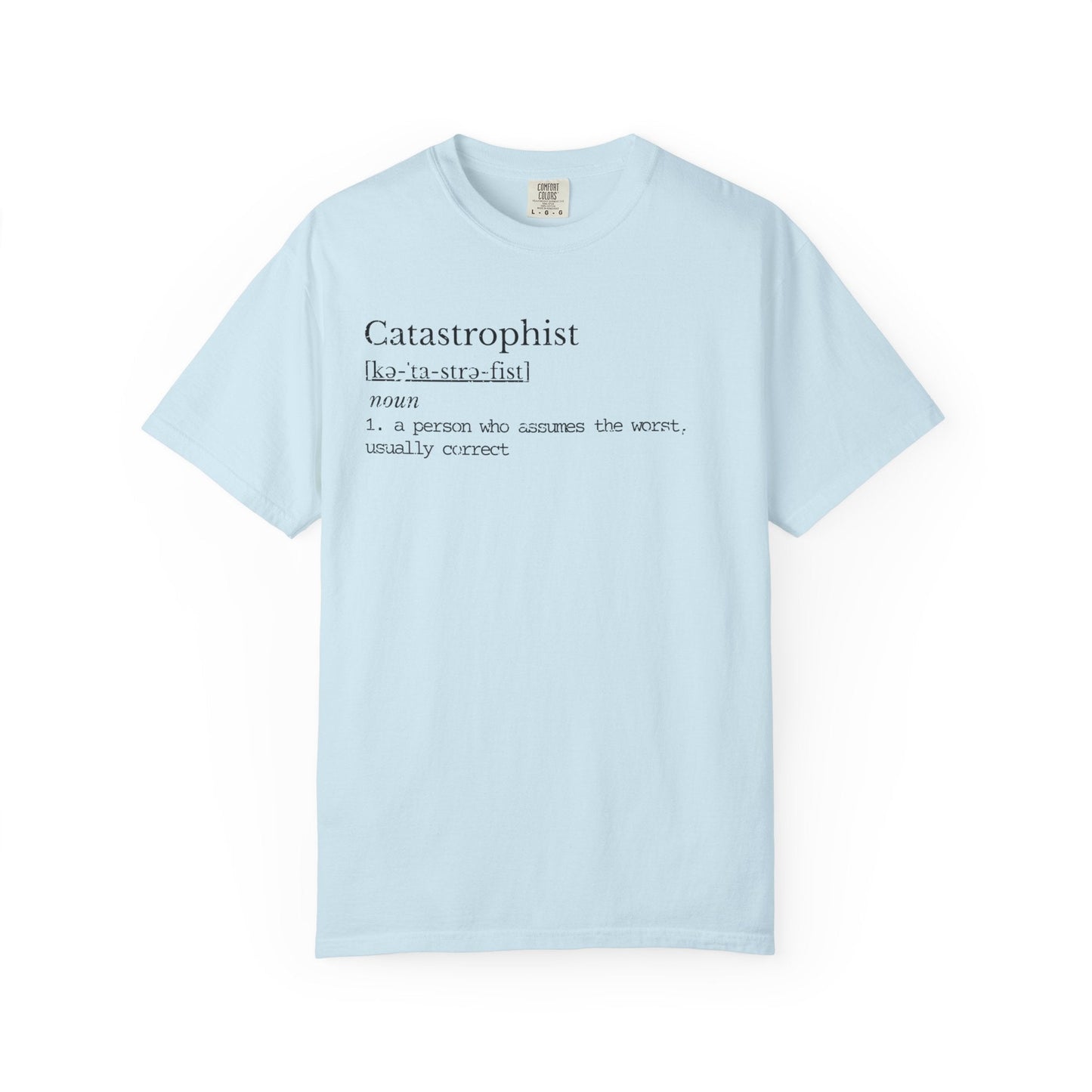 Catastrophist Definition Shirt | Dry Humor Tee