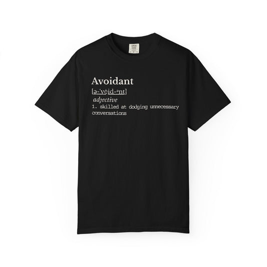 Avoidant Definition Shirt | Introvert Humor Tee