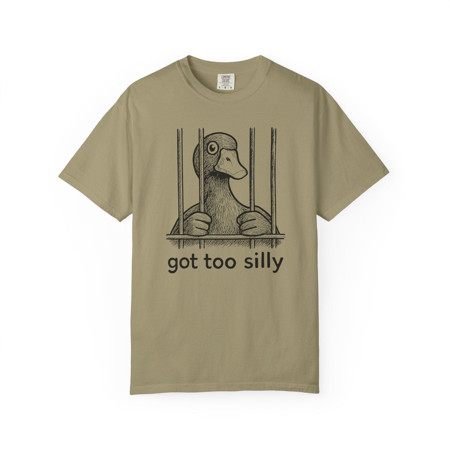 Got Too Silly Duck Shirt – Funny Jailbird Tee for the Unhinged & Playful