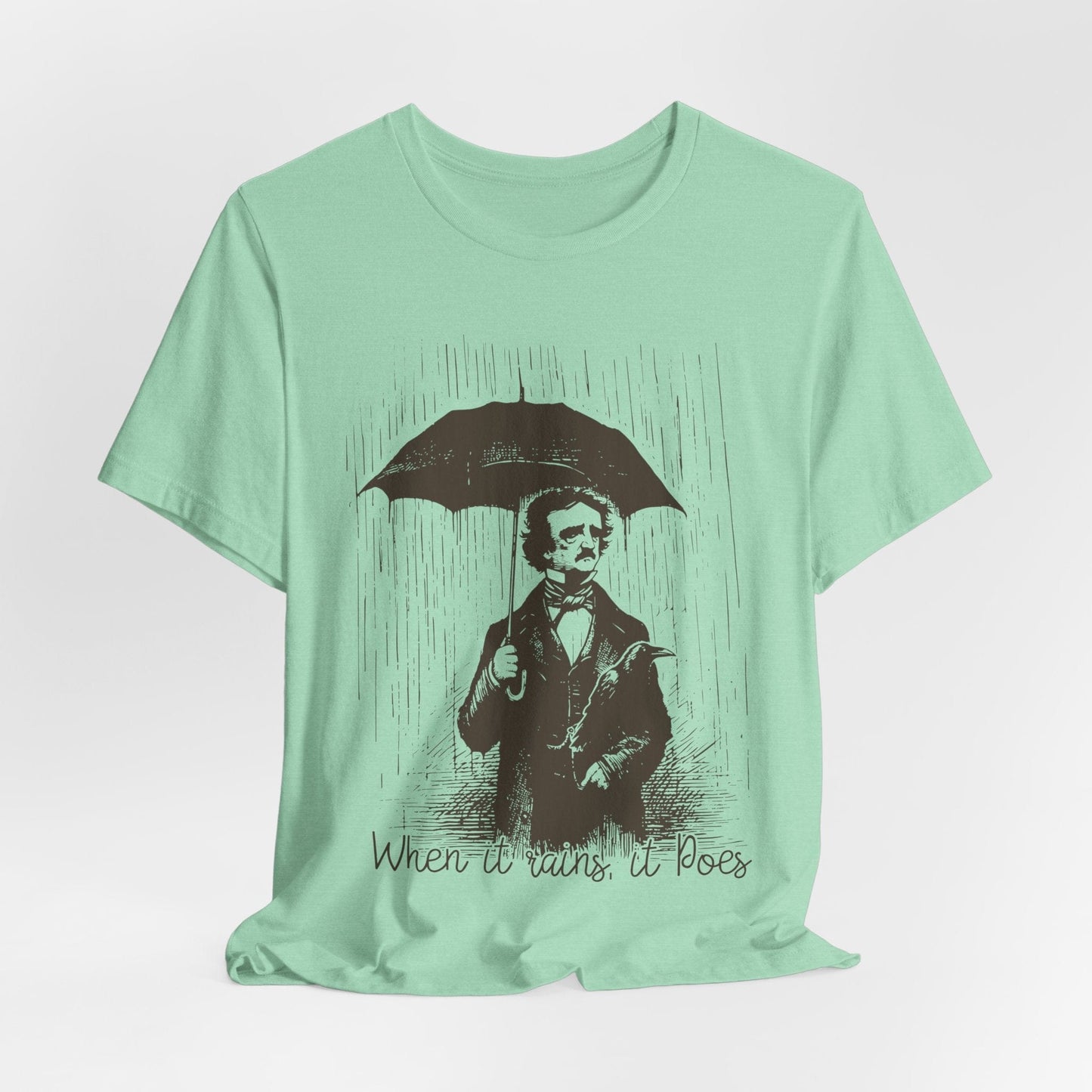 When It Rains, It Poes – Edgar Allan Poe Pun Shirt for Literature Lovers