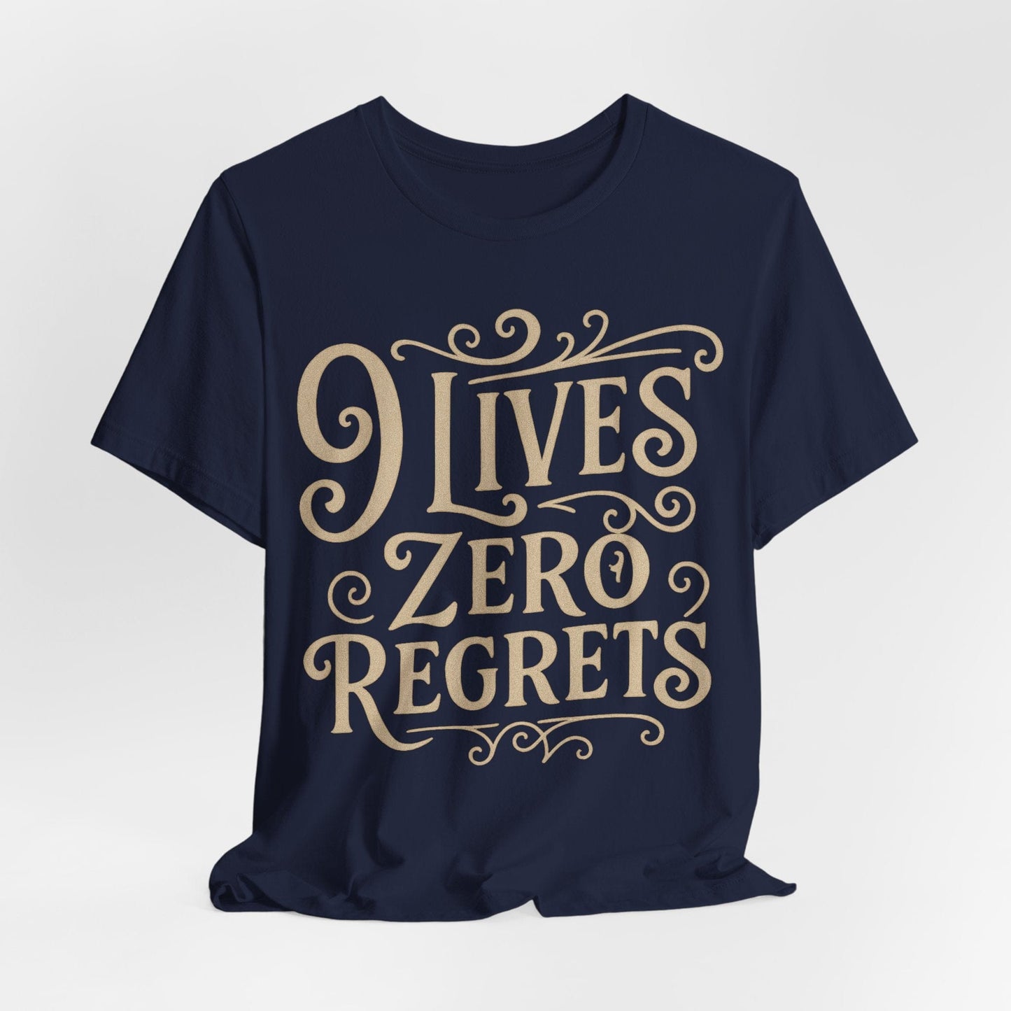 "9 Lives Zero Regrets" Tee
