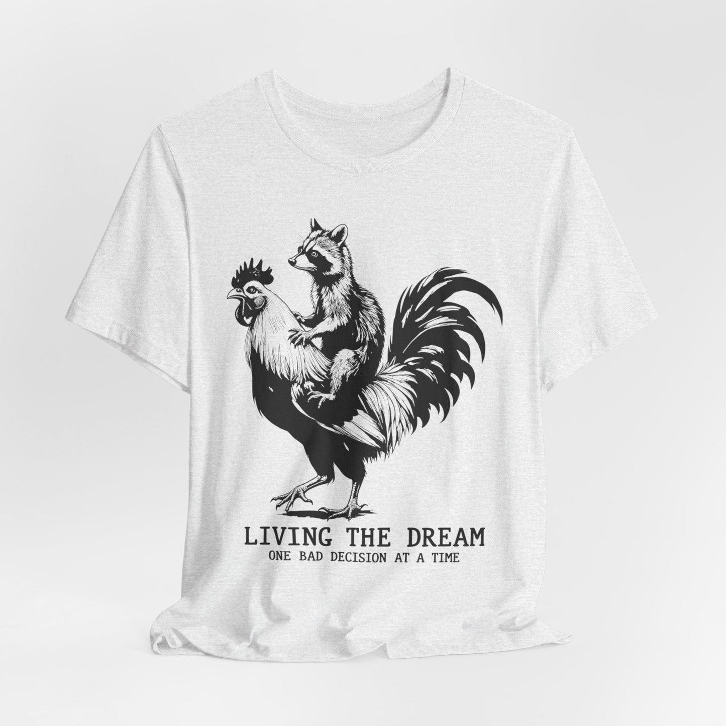 Living the Dream – Raccoon Riding a Chicken Funny T-Shirt