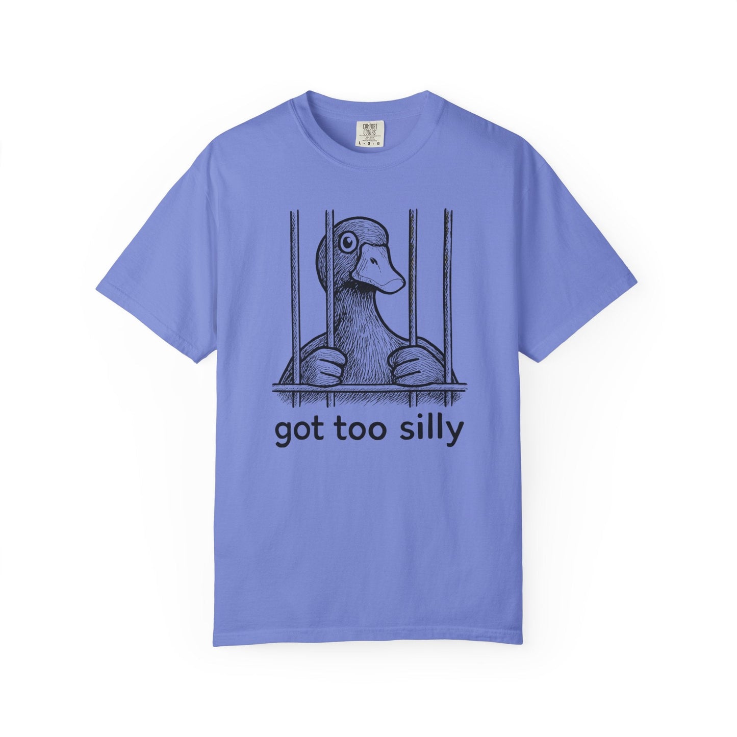 Got Too Silly Duck Shirt – Funny Jailbird Tee for the Unhinged & Playful