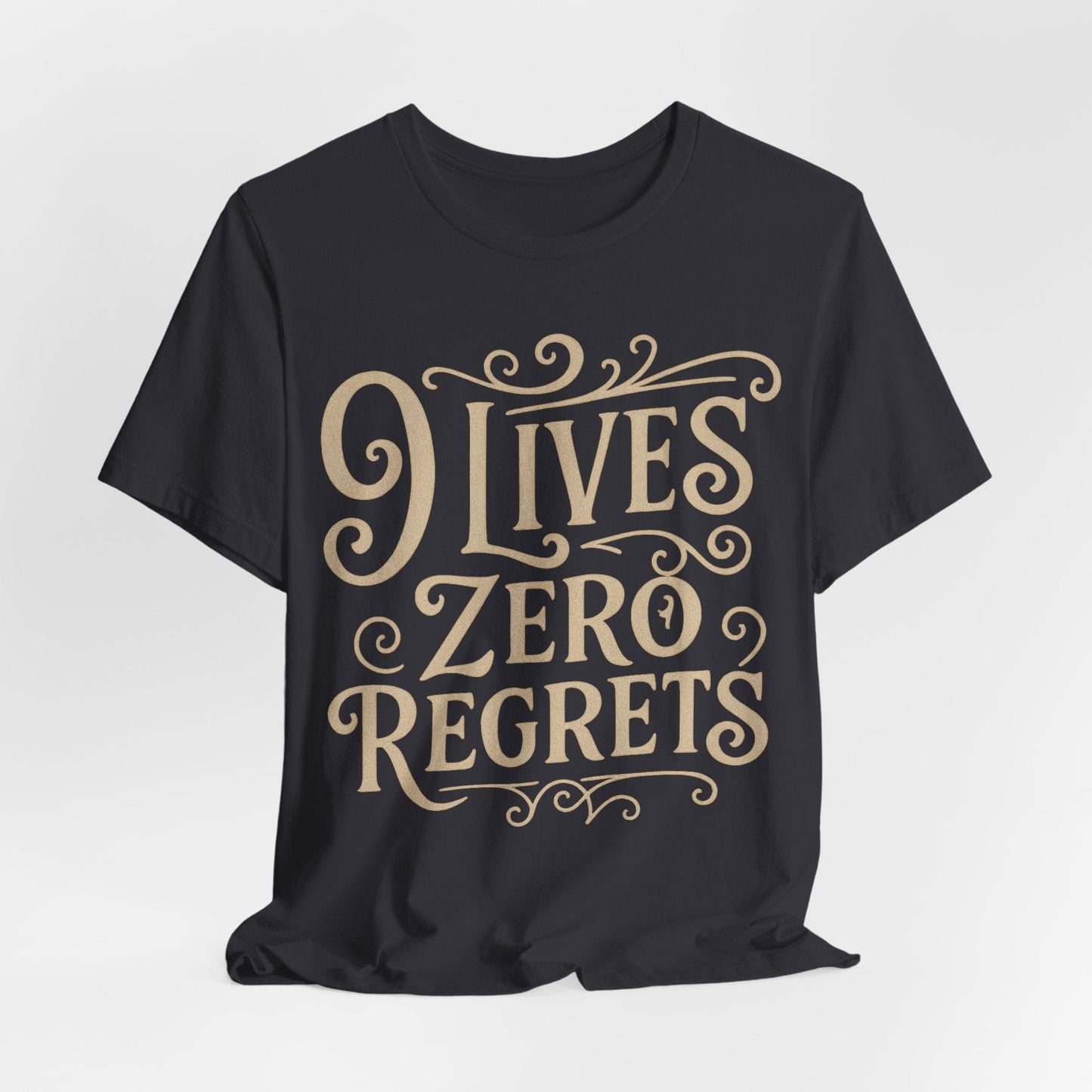"9 Lives Zero Regrets" Tee