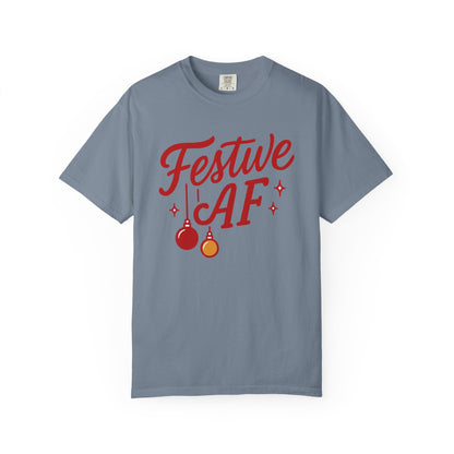 Festive AF – Bold Minimalist Holiday Comfort Colors Tee