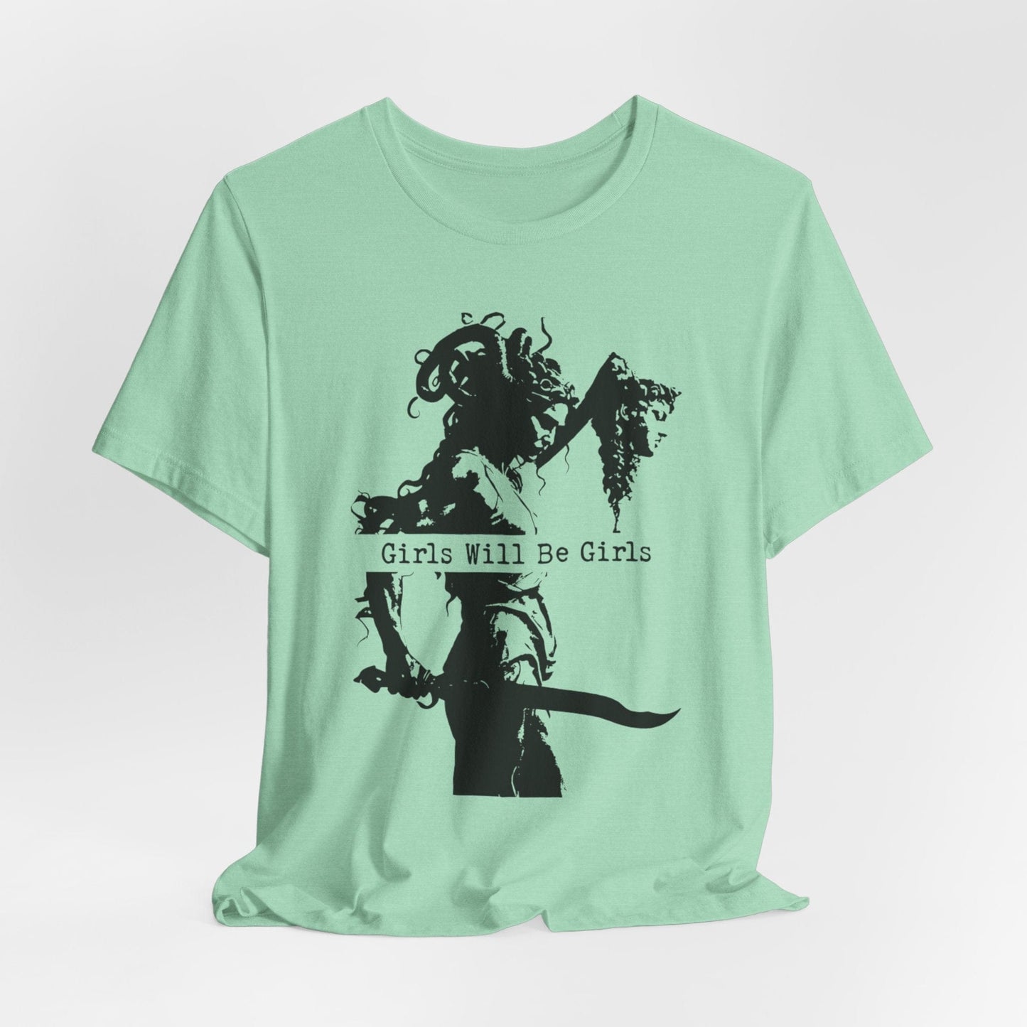 Girls Will Be Girls – Medusa Holding a Head T-Shirt