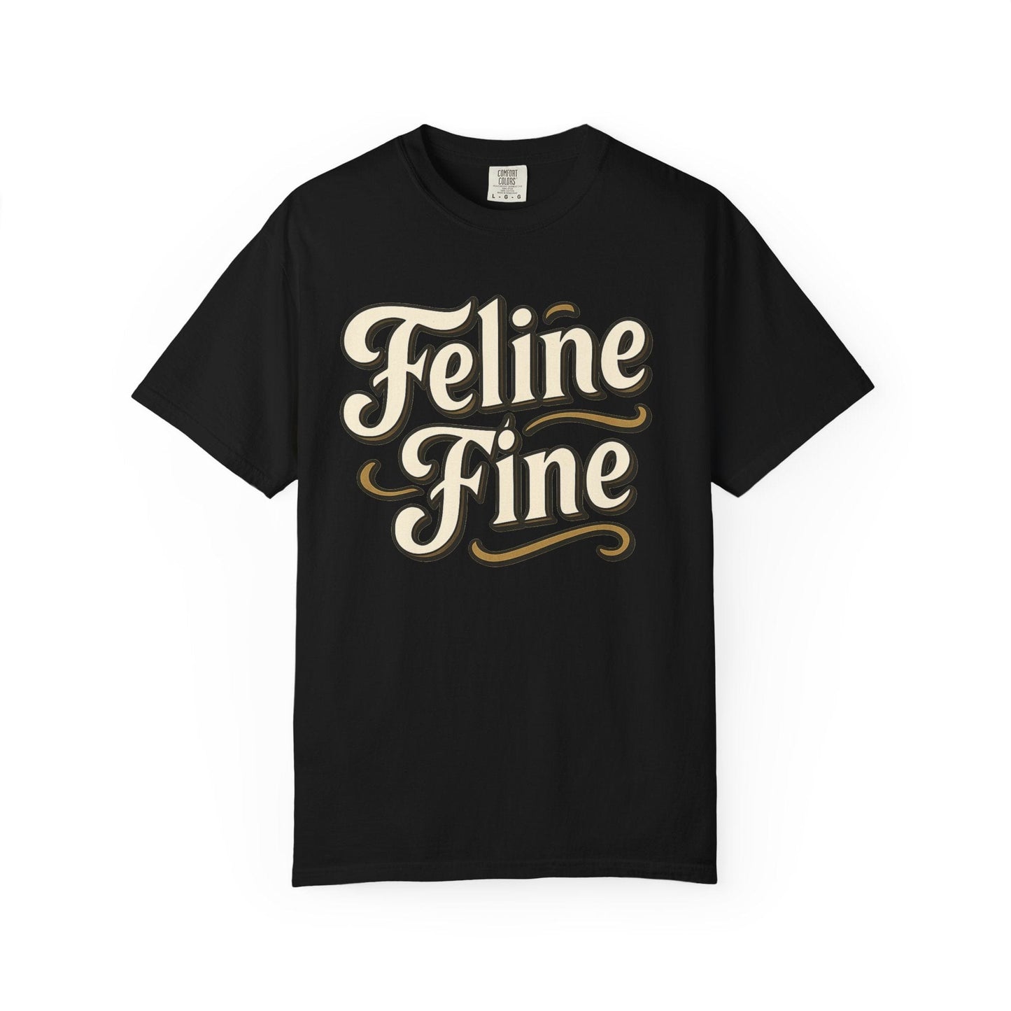 Feline Fine Vintage Typography Cat Lover Tee
