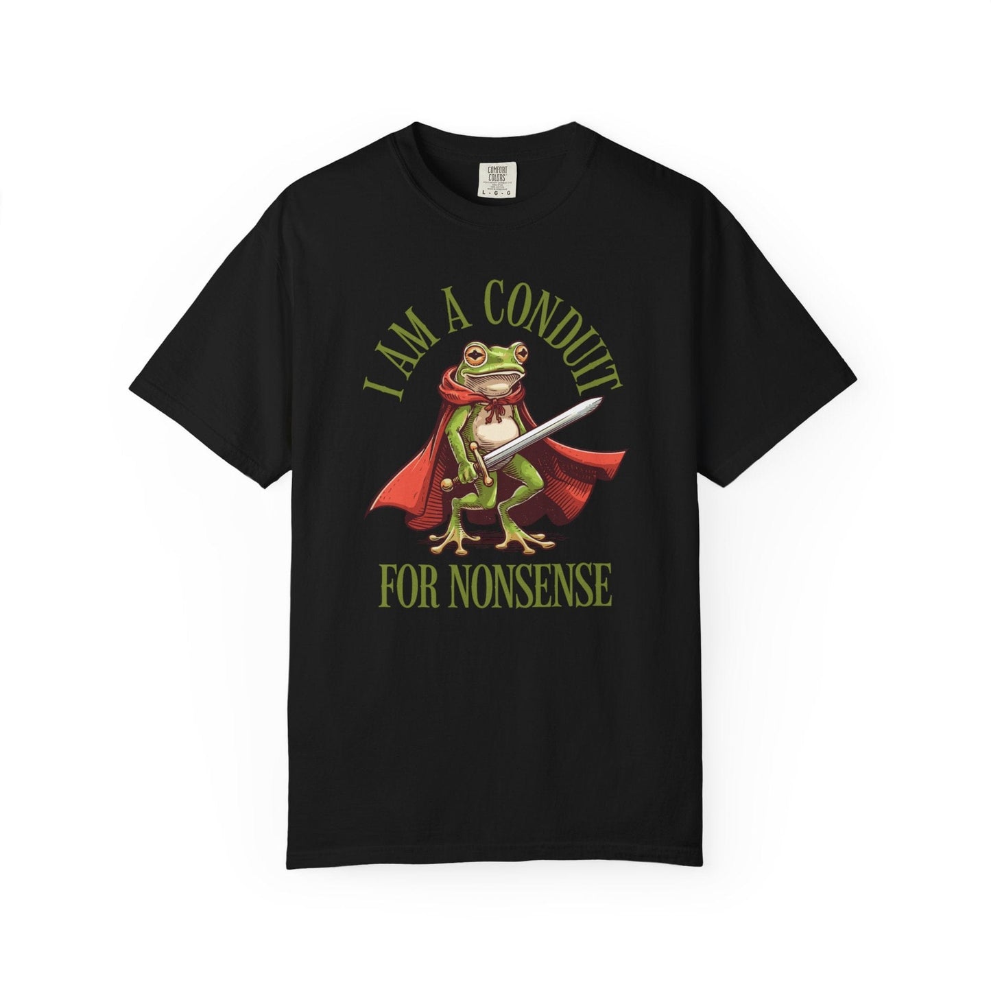 I Am a Conduit for Nonsense – Sword-Wielding Frog T-Shirt