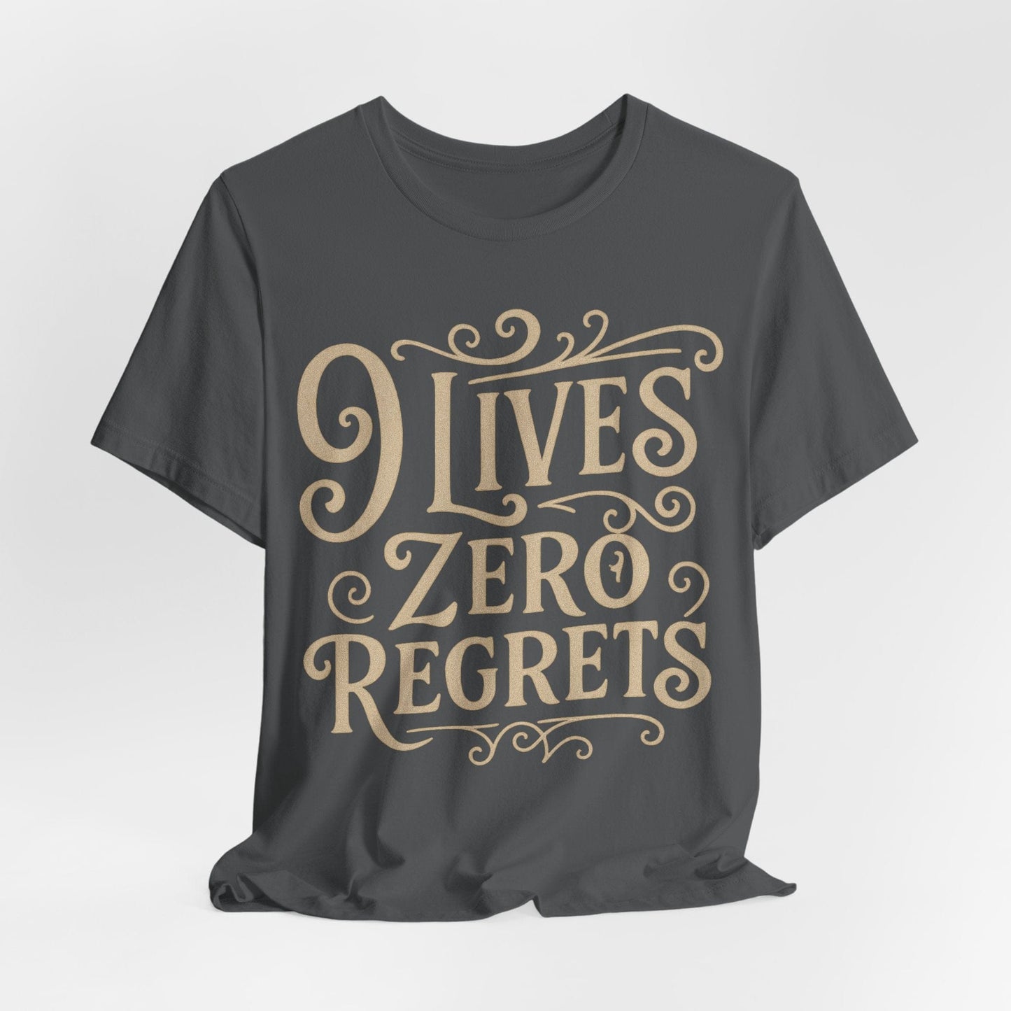 "9 Lives Zero Regrets" Tee