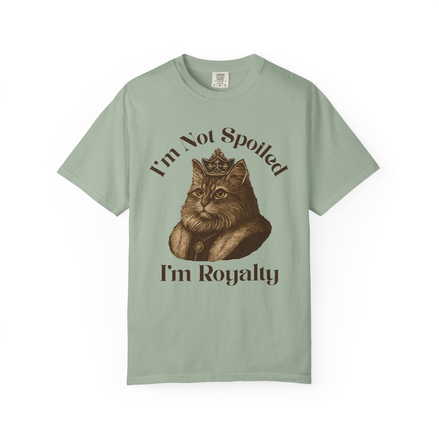 I'm Not Spoiled, I'm Royalty – Regal Cat T-Shirt