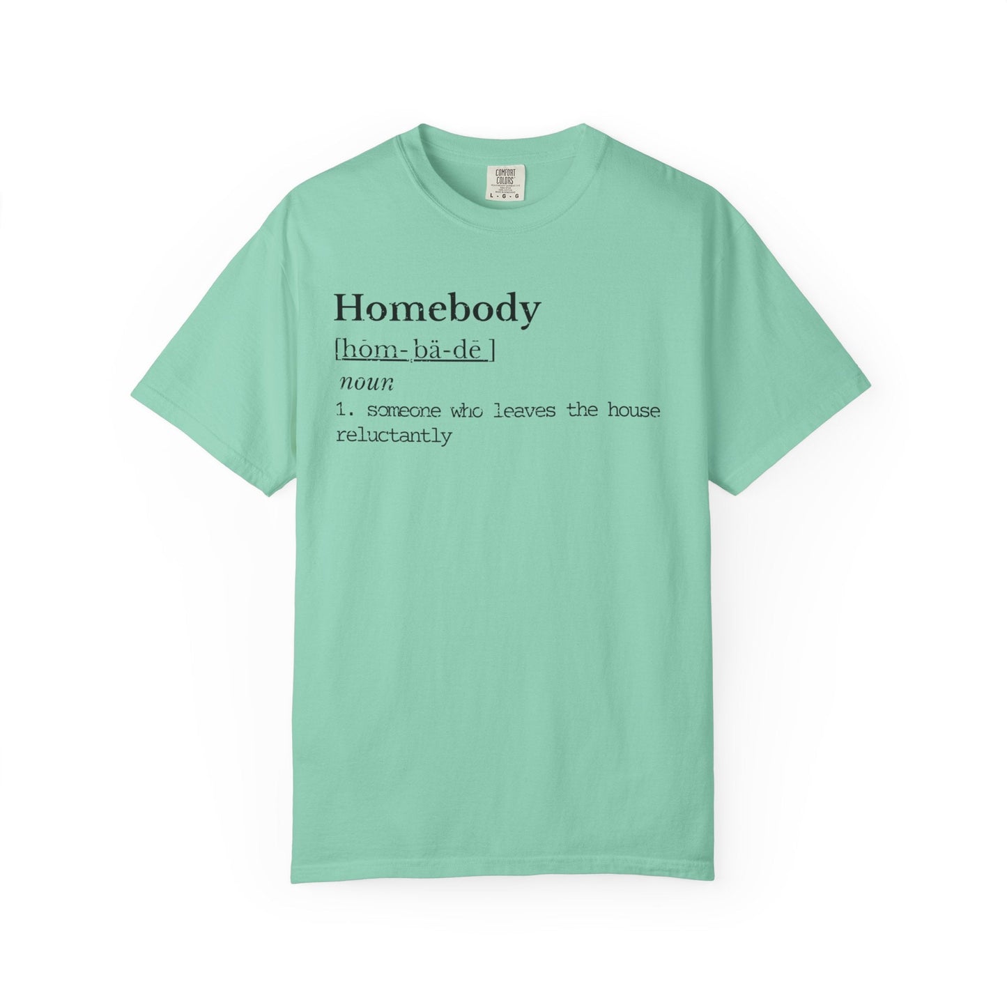 Homebody Definition Shirt | Introvert Humor Tee