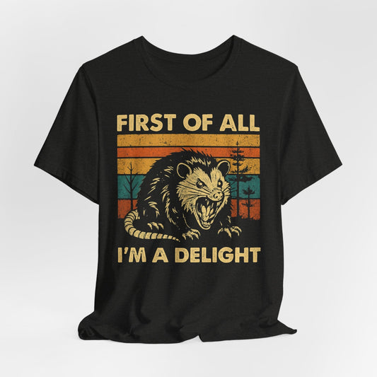 First of All I’m a Delight – Vintage Opossum Graphic Tee