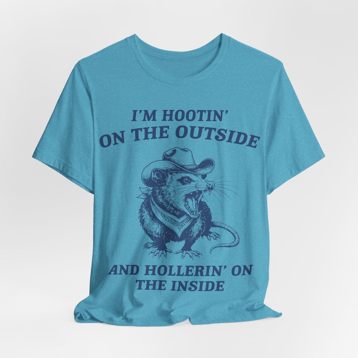 I’m Hootin’ on the Outside and Hollerin’ on the Inside – Screaming Cowboy Rat T-Shirt