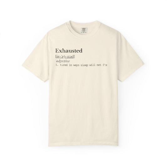 Exhausted Definition Shirt | Introvert Humor Tee