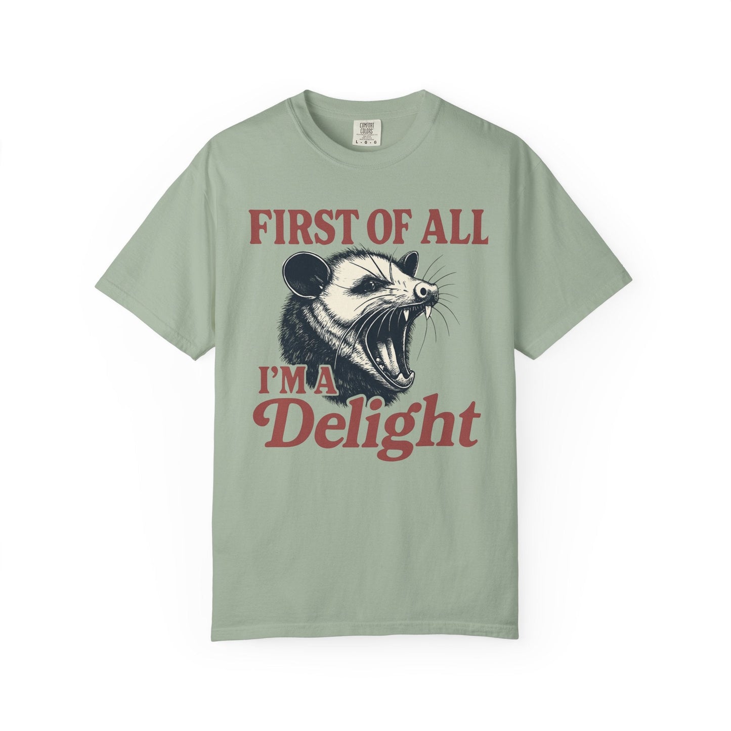 First of All I’m a Delight – Bold Roaring Opossum Tee