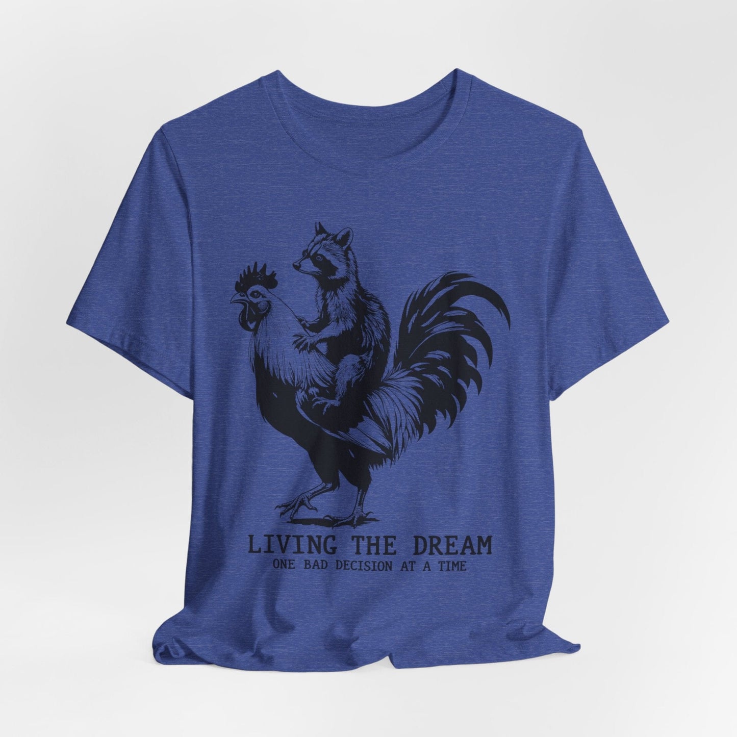 Living the Dream – Raccoon Riding a Chicken Funny T-Shirt