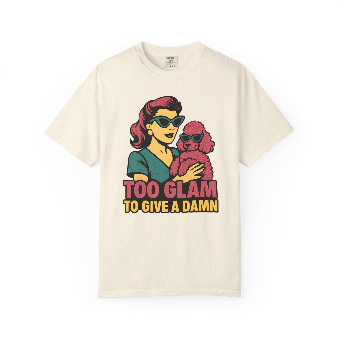 Too Glam to Give a Damn Retro Poodle T-Shirt