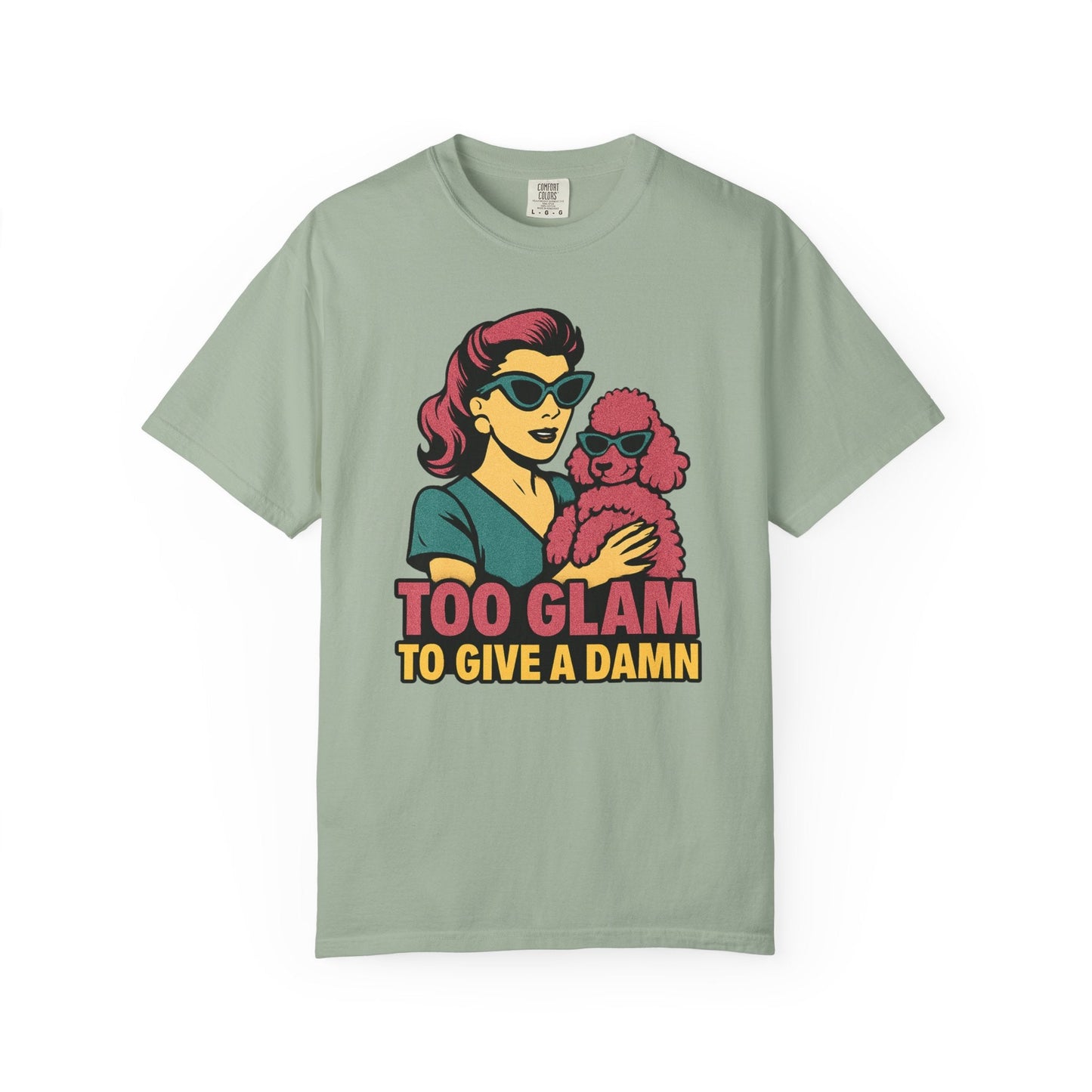 Too Glam to Give a Damn Retro Poodle T-Shirt