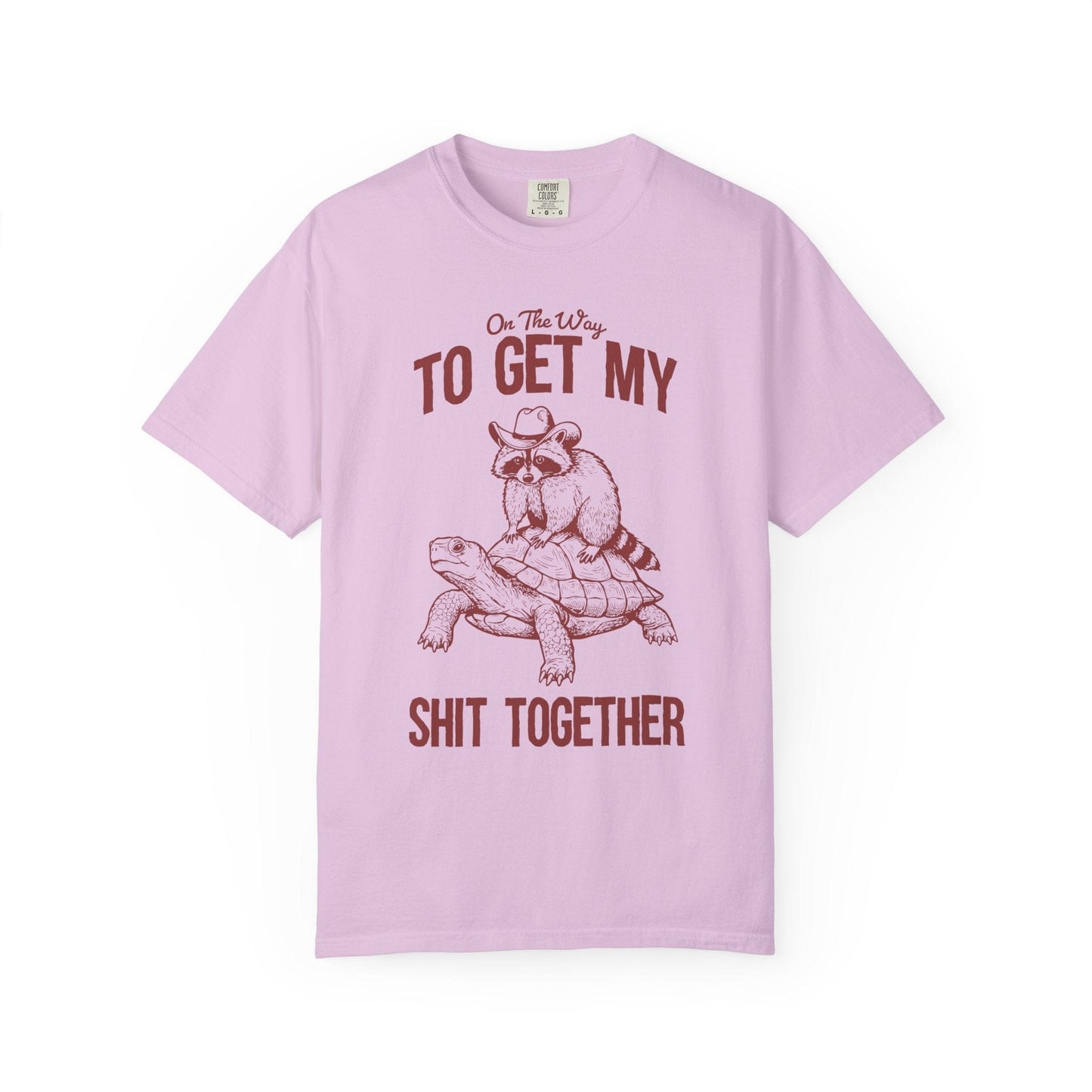 On The Way to Get My Sh*t Together Tee – Cowboy Raccoon Funny Animal Shirt
