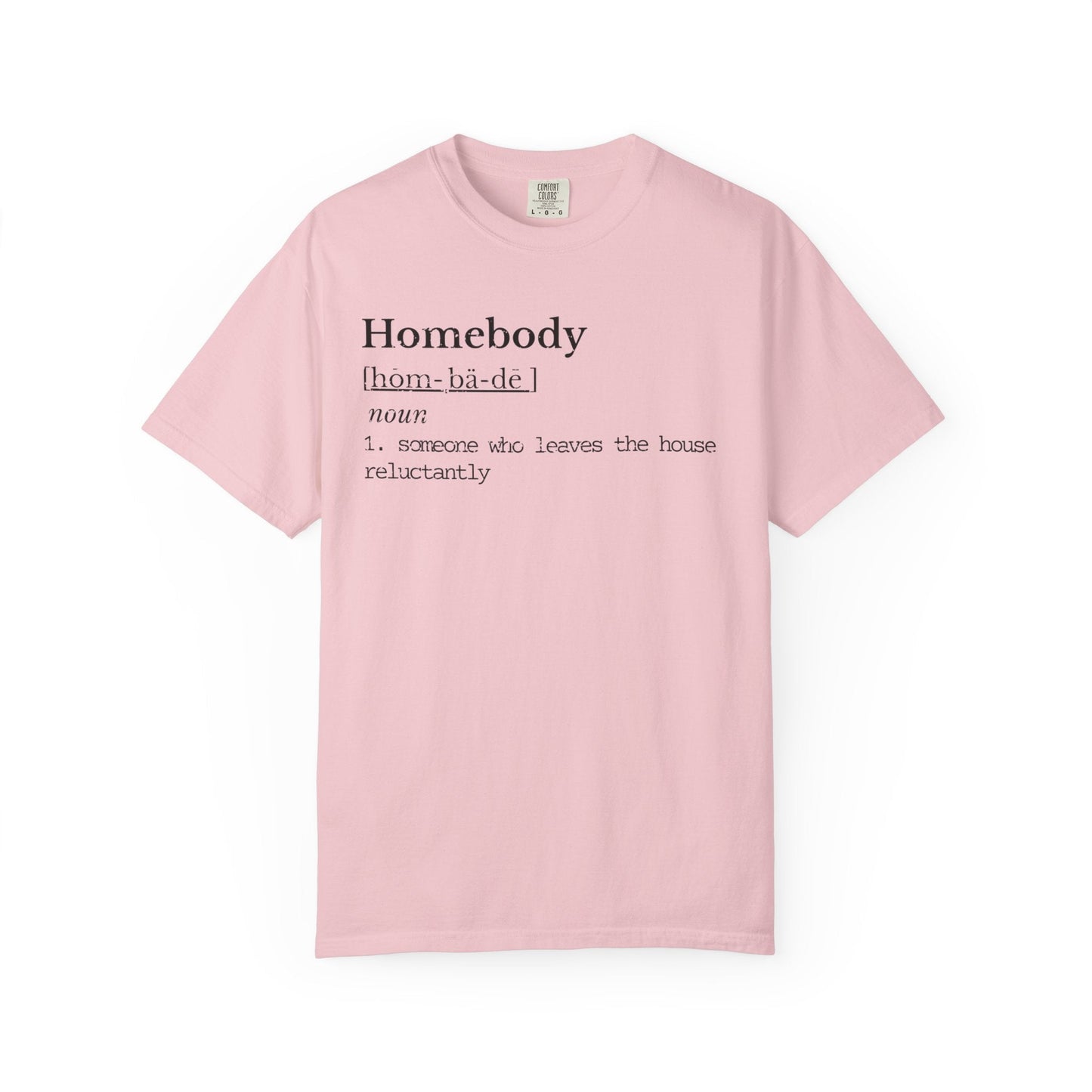 Homebody Definition Shirt | Introvert Humor Tee