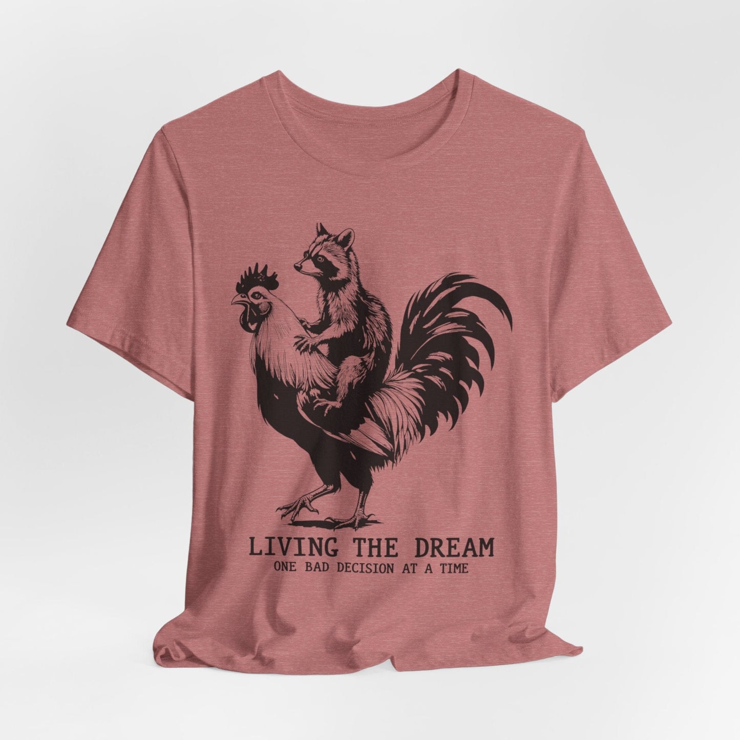 Living the Dream – Raccoon Riding a Chicken Funny T-Shirt
