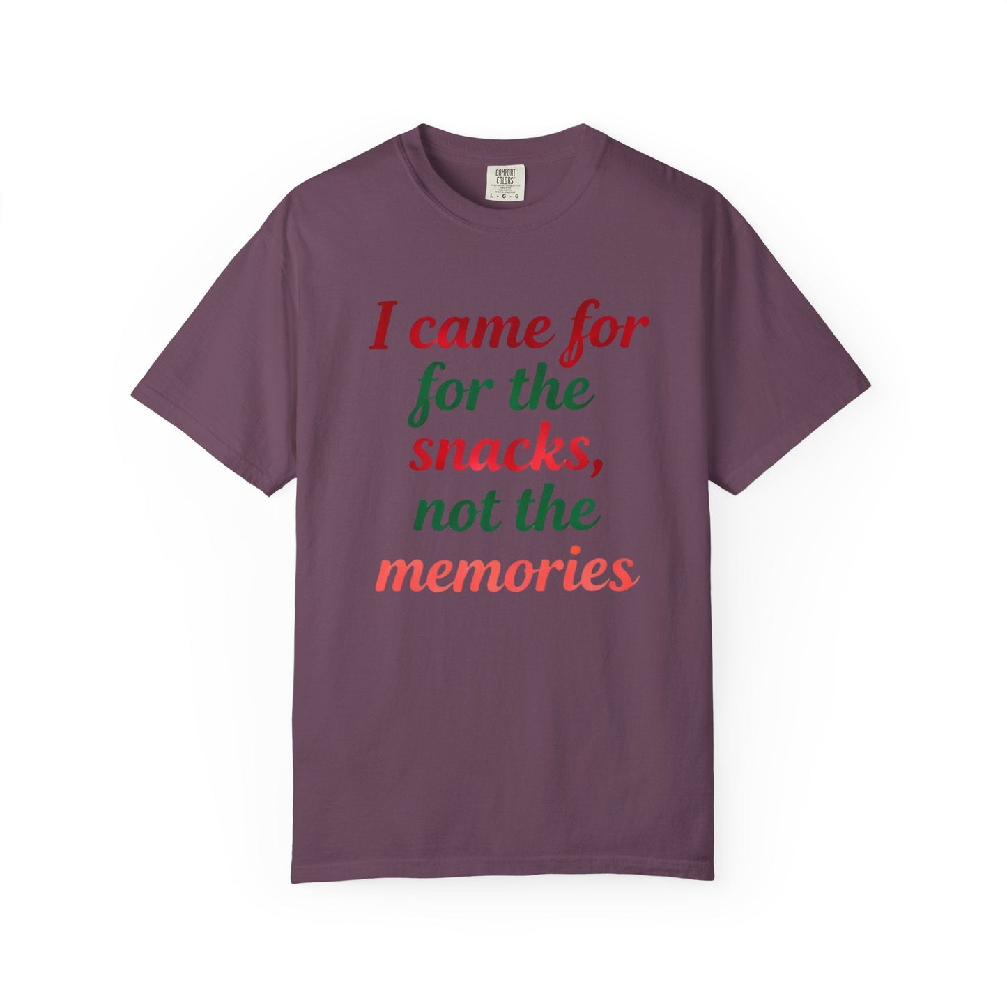 I Came for the Snacks, Not the Memories – Reluctant Holiday Comfort Colors Tee