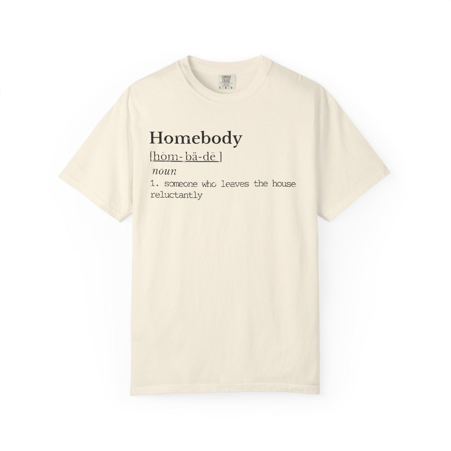 Homebody Definition Shirt | Introvert Humor Tee