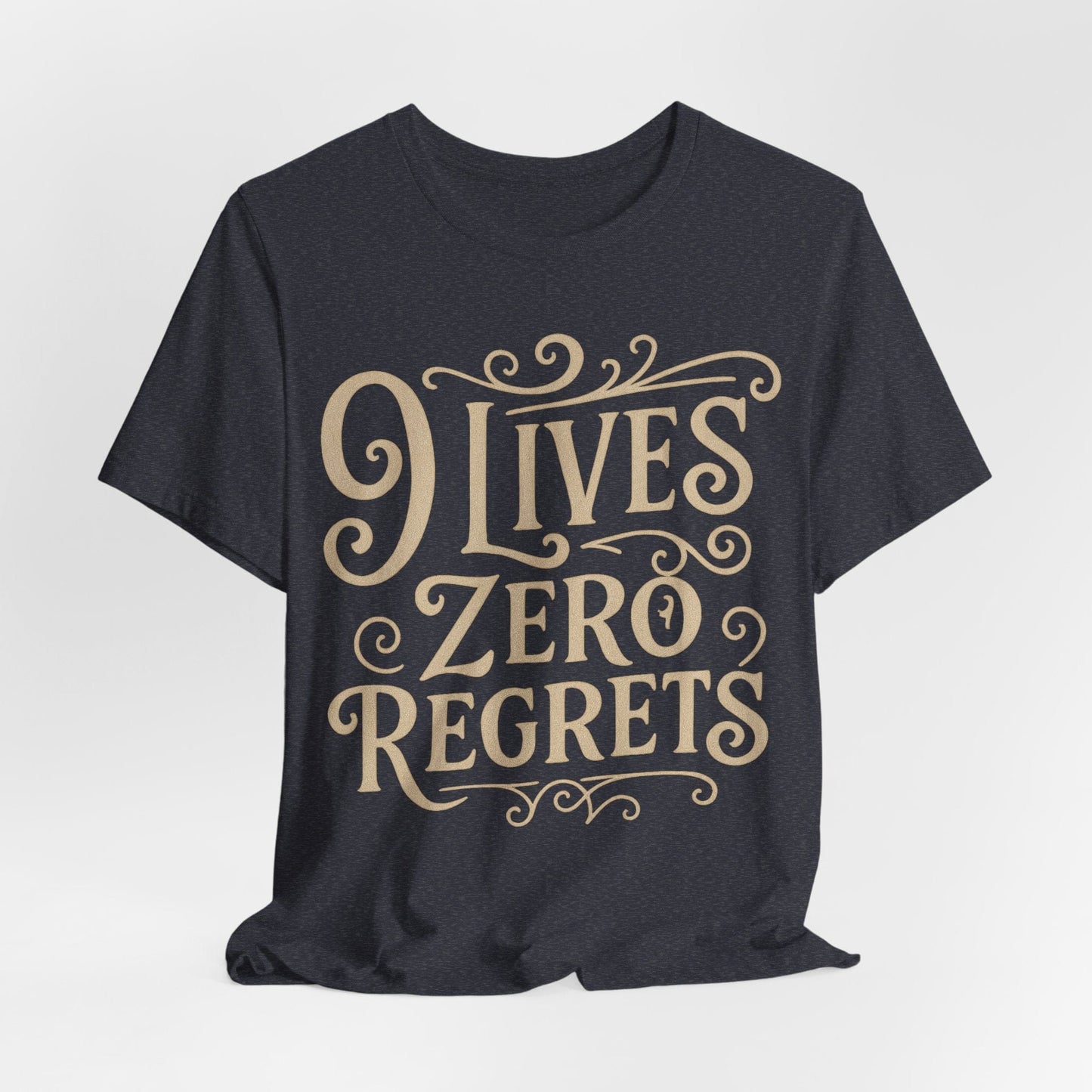 "9 Lives Zero Regrets" Tee