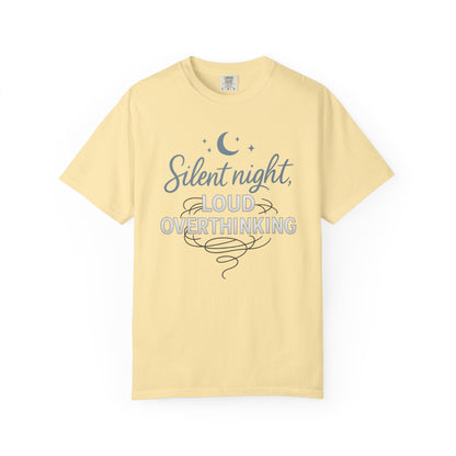 Silent Night, Loud Overthinking – Anxious Holiday Comfort Colors Tee