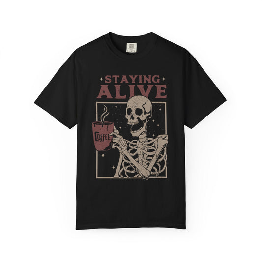 Staying Alive Coffee Skeleton Shirt – Funny Halloween Caffeine Tee