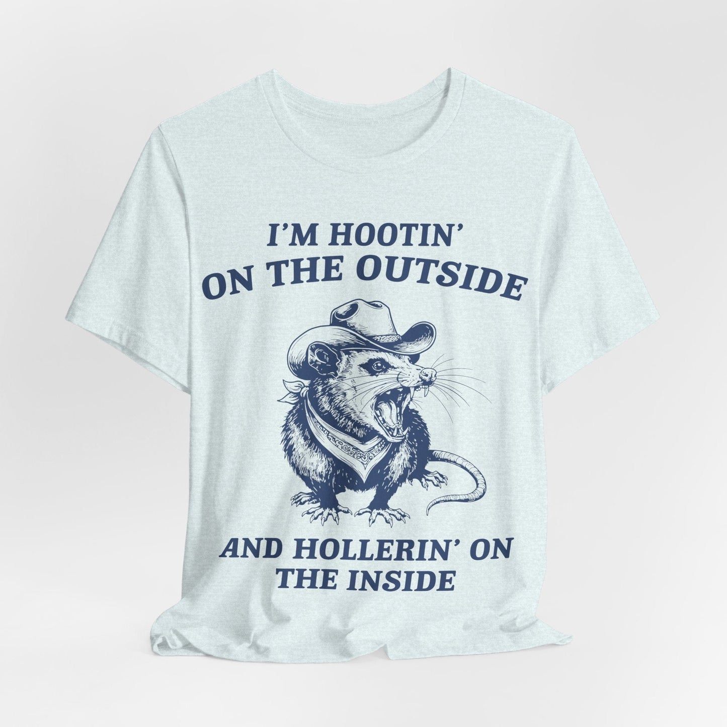 I’m Hootin’ on the Outside and Hollerin’ on the Inside – Screaming Cowboy Rat T-Shirt
