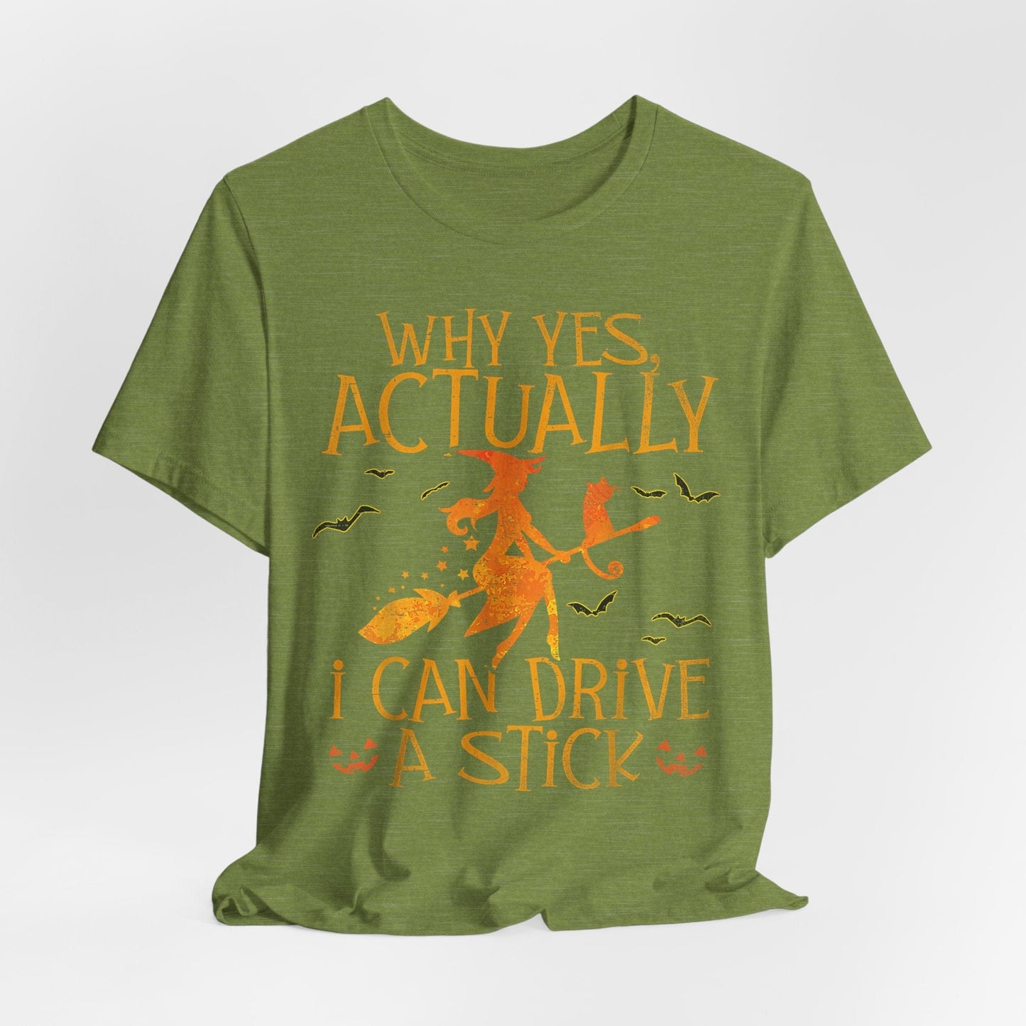 Witches Actually Can Drive a Stick – Funny Halloween Broomstick Shirt