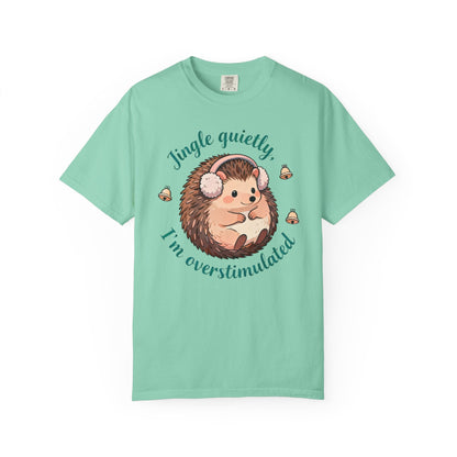 Jingle Quietly, I’m Overstimulated – Introvert Holiday Comfort Colors Tee