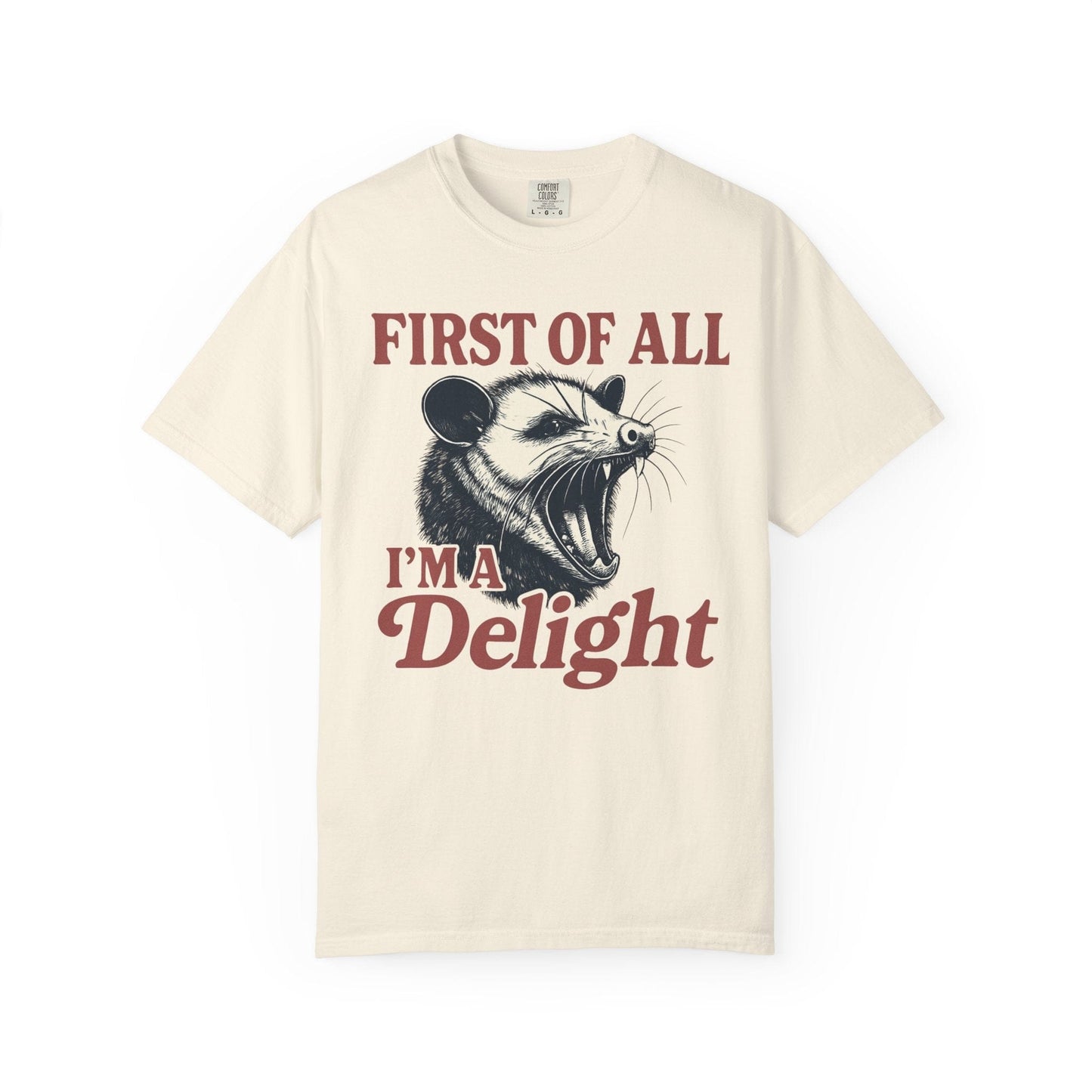 First of All I’m a Delight – Bold Roaring Opossum Tee