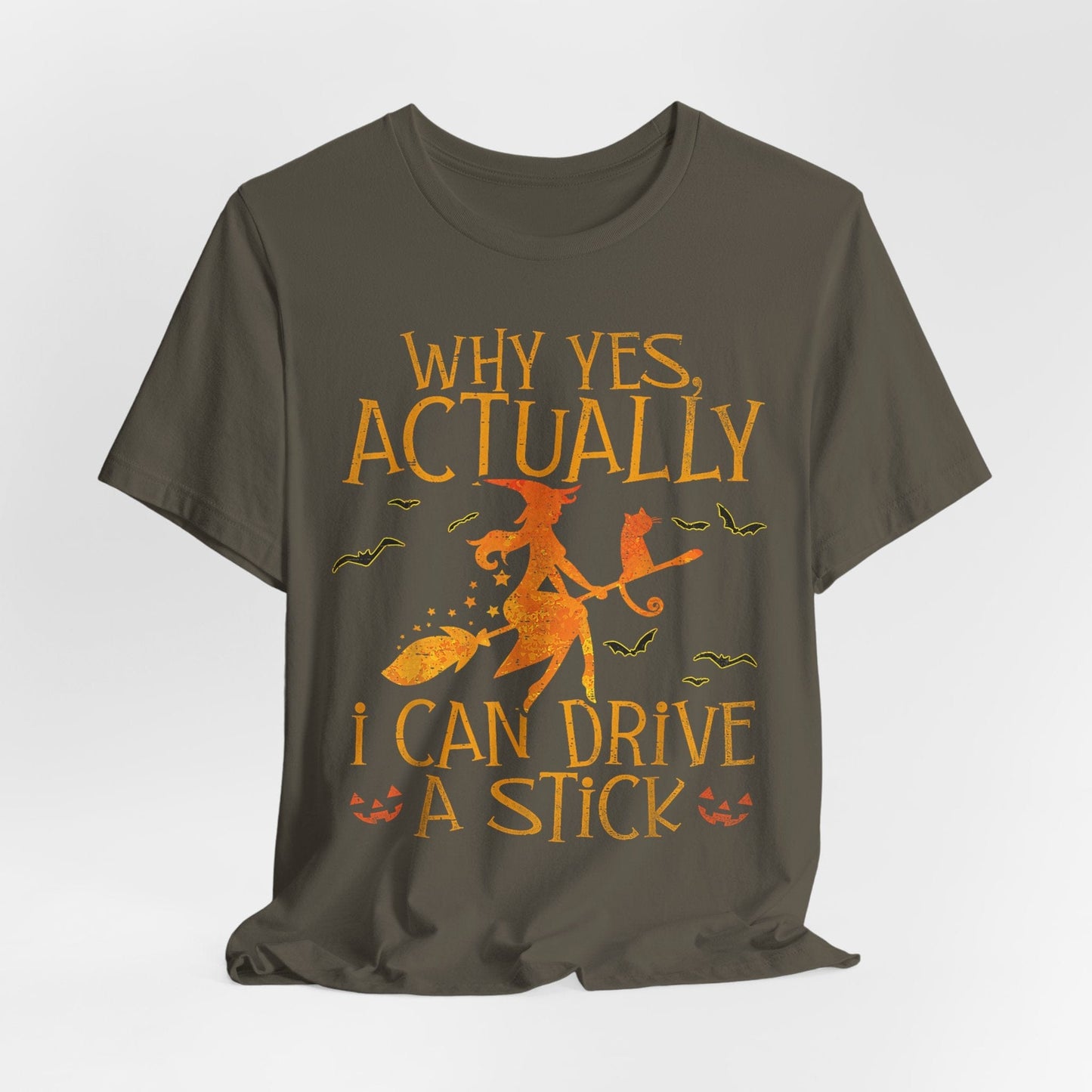 Witches Actually Can Drive a Stick – Funny Halloween Broomstick Shirt