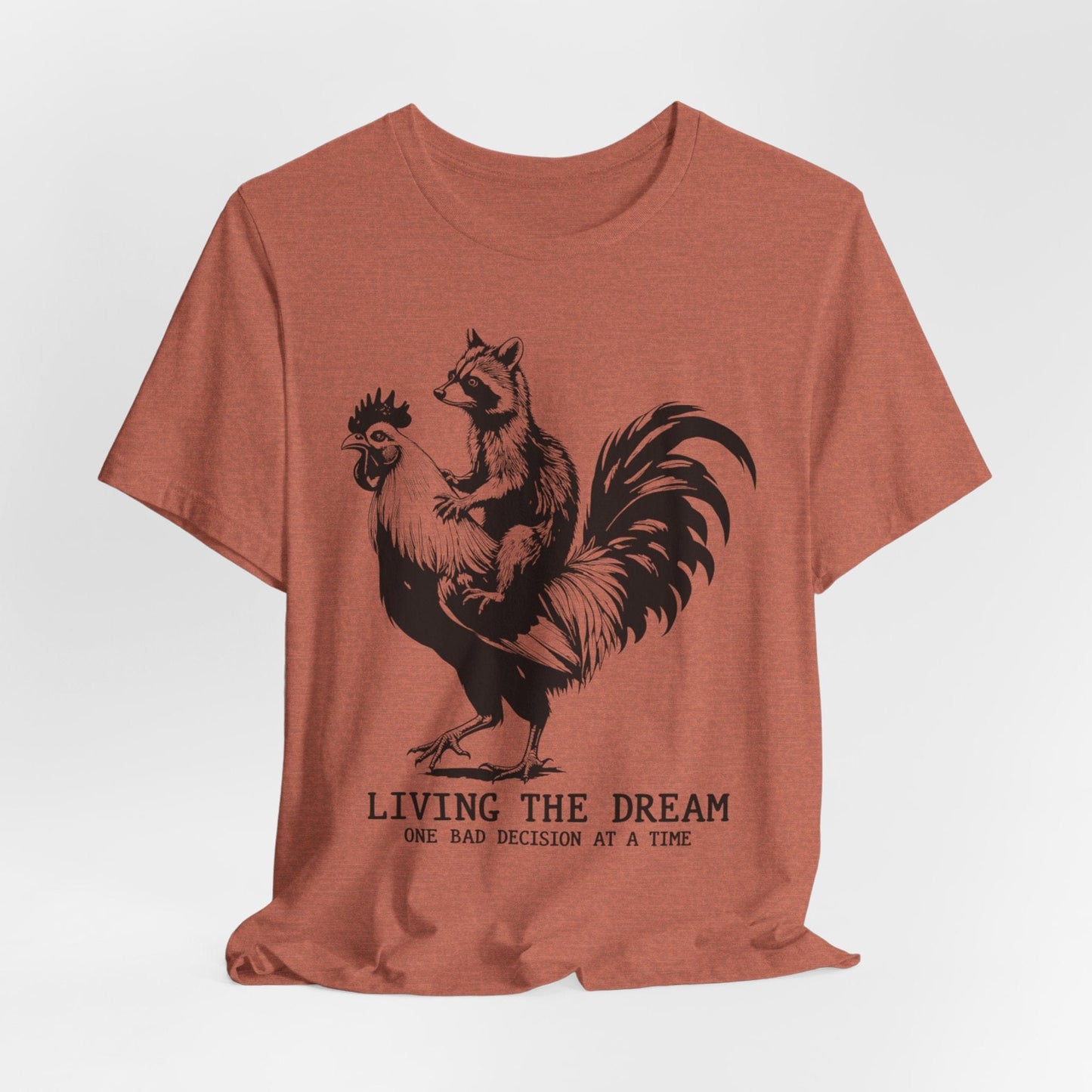 Living the Dream – Raccoon Riding a Chicken Funny T-Shirt