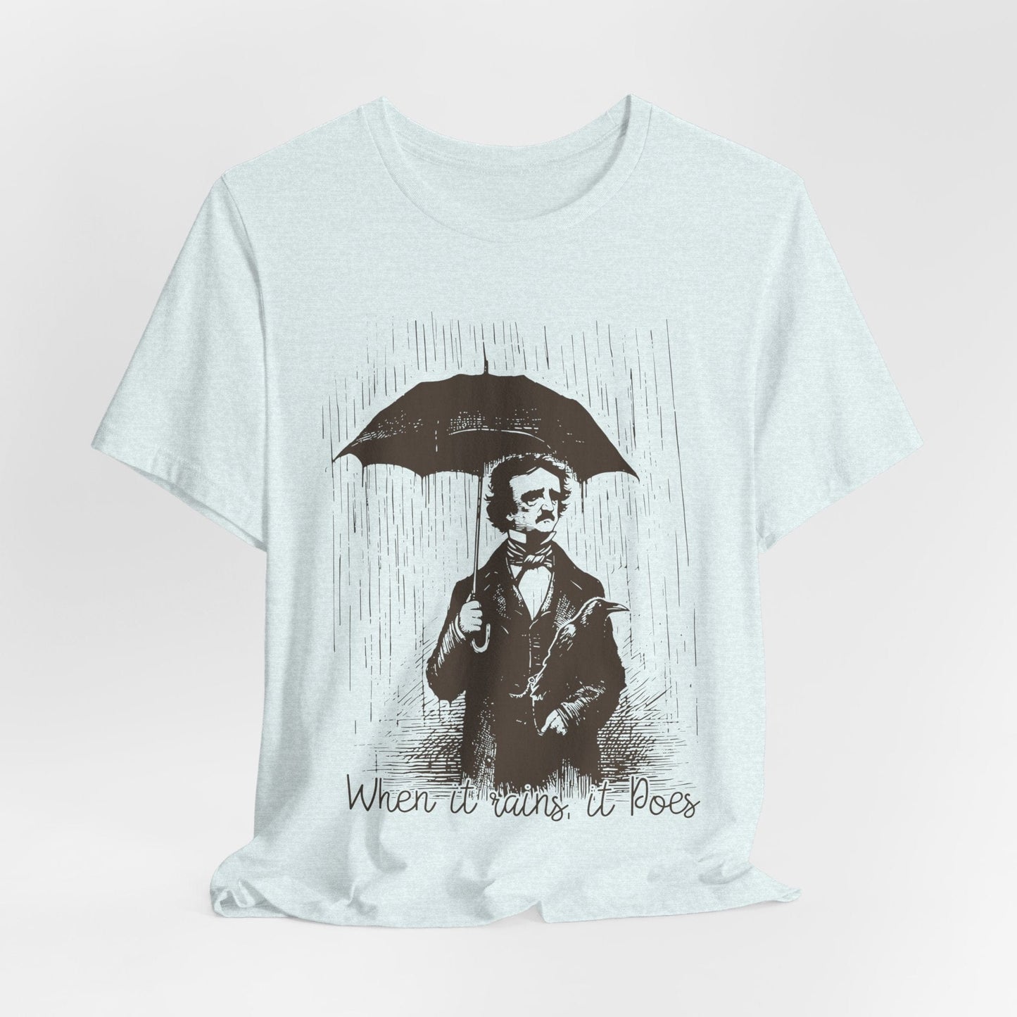 When It Rains, It Poes – Edgar Allan Poe Pun Shirt for Literature Lovers