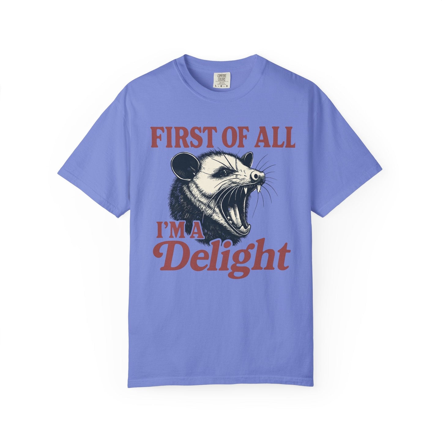 First of All I’m a Delight – Bold Roaring Opossum Tee