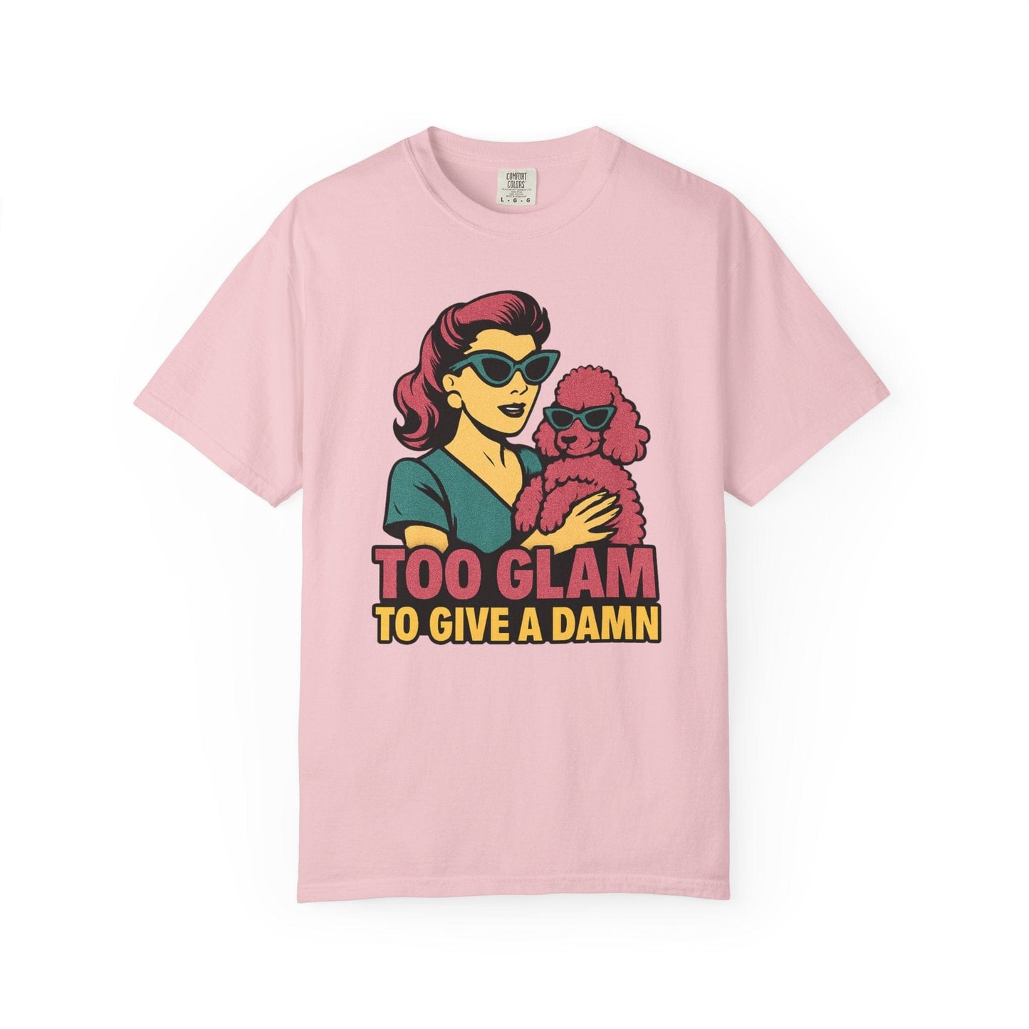 Too Glam to Give a Damn Retro Poodle T-Shirt