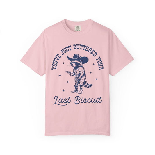 You’ve Just Buttered Your Last Biscuit – Cowboy Raccoon