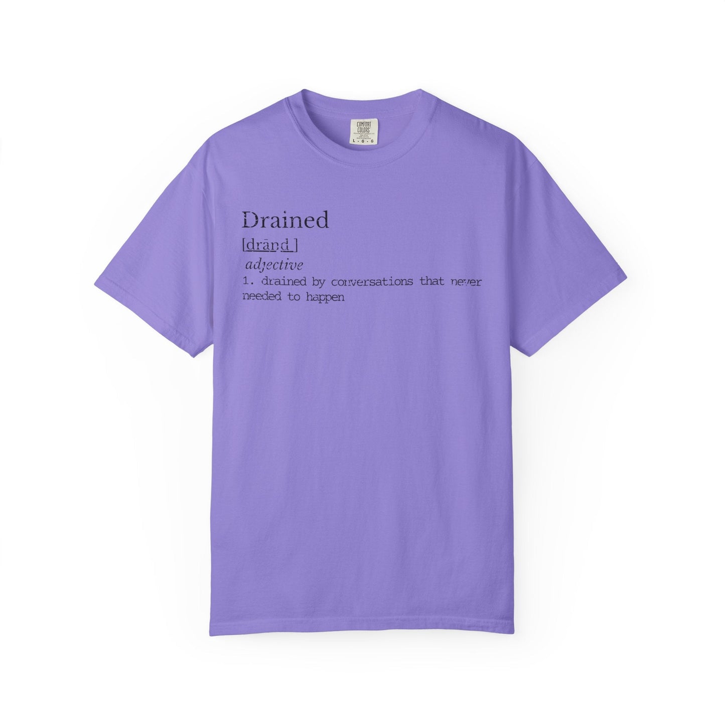 Drained Definition Shirt | Introvert Humor Tee