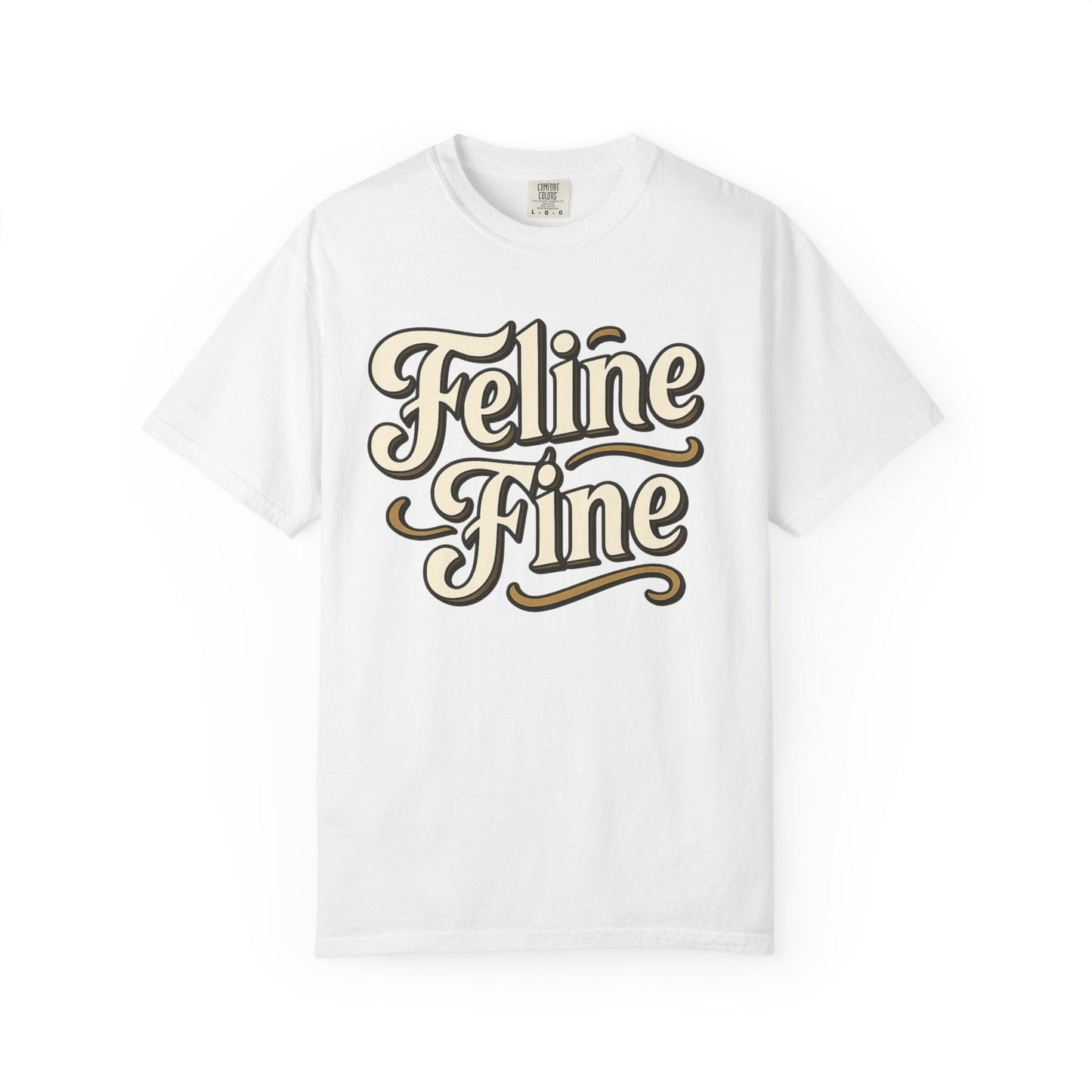 Feline Fine Vintage Typography Cat Lover Tee