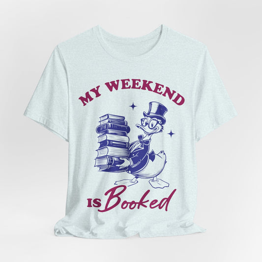 My Weekend Is Booked – Retro Duck Reader Tee